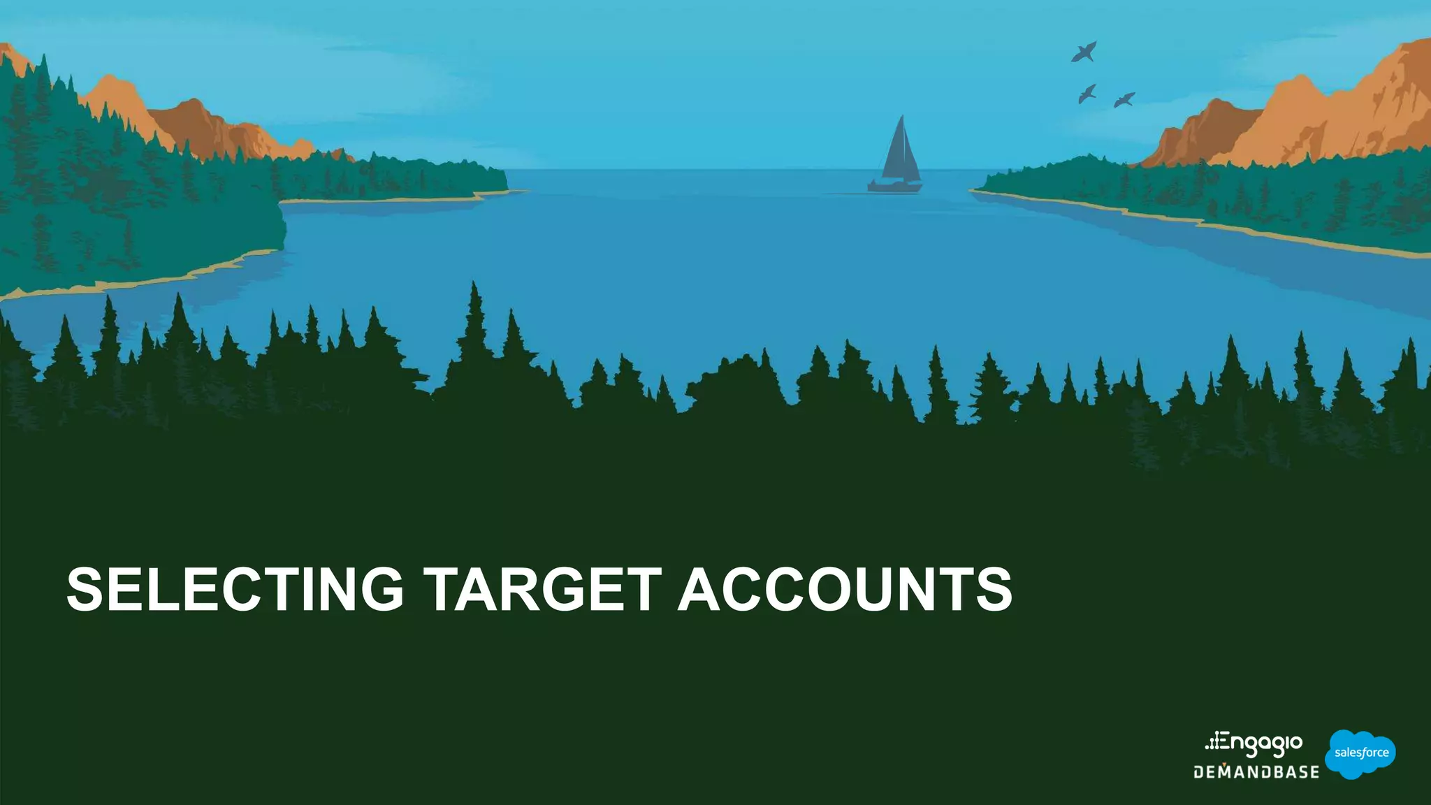 SELECTING TARGET ACCOUNTS
 