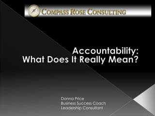 Donna Price
Business Success Coach
Leadership Consultant
 