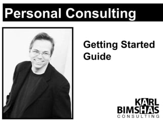 Getting Started Guide Personal Consulting 