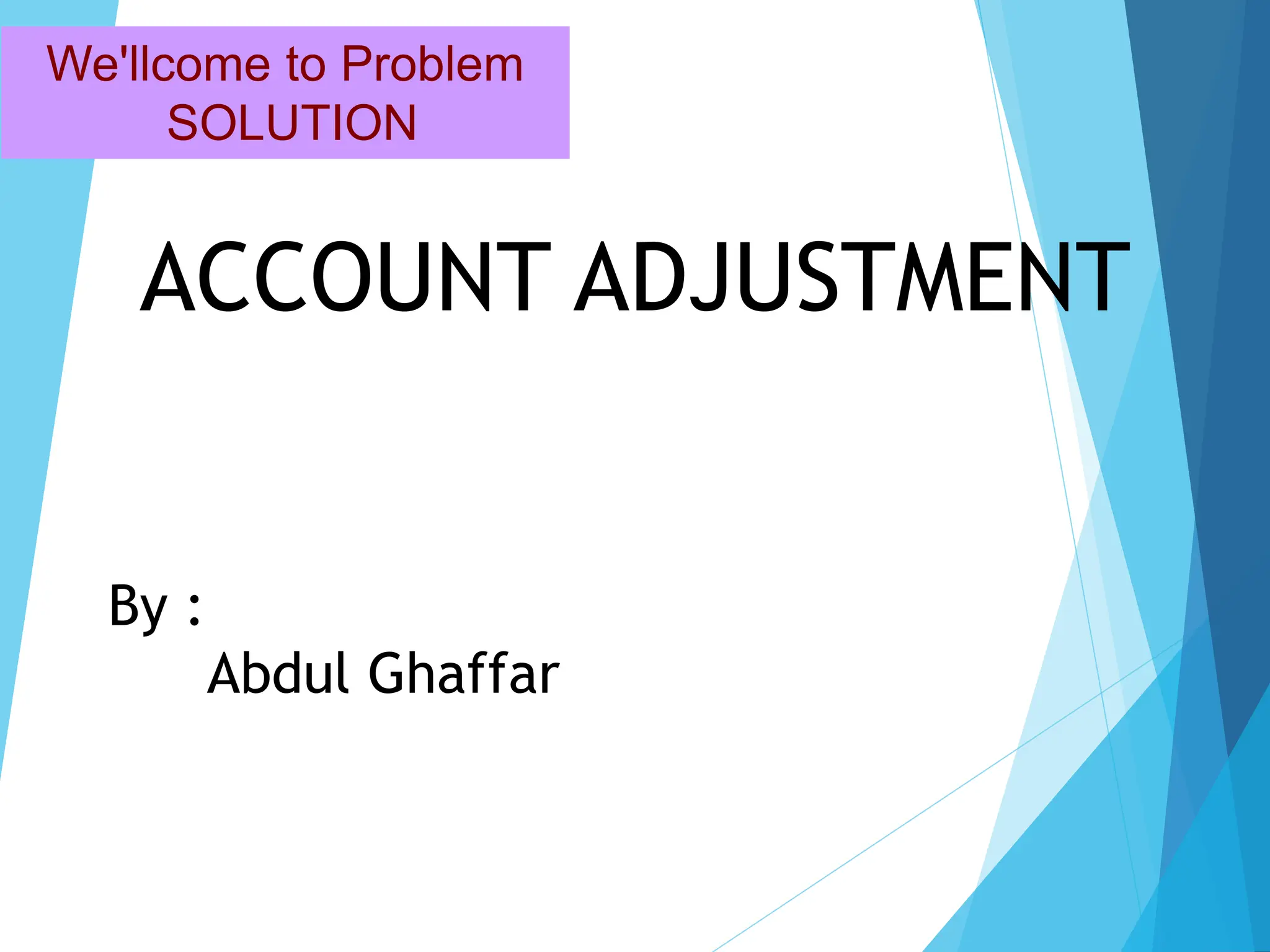 account adjustment , its types and time issue | PPTX