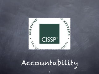 Accountability
      1
 