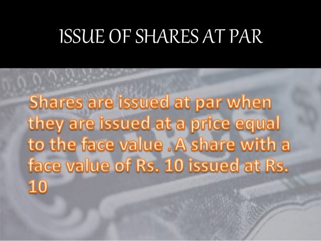 accounting of issue of shares New corporations can issue shares at prices well in excess of par value or for less than at which to record capital stock issuances in the capital stock accounts. accounting of issue of shares New corporations can issue shares at prices well in excess of par value or for less than at which to record capital stock issuances in the capital stock accounts.