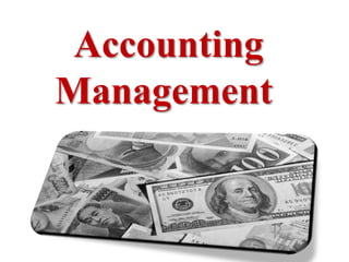 Accounting
Management
 
