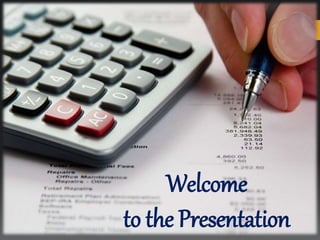 Welcome
to the Presentation
 