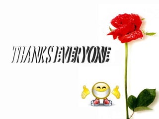 THANKS EVERYONE 