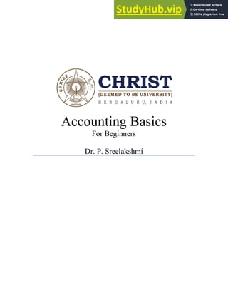 Accounting Basics
For Beginners
Dr. P. Sreelakshmi
 