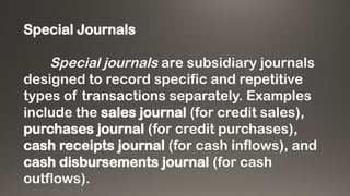 Specific Journal Accounting Books – Journal and Ledger.pptx
