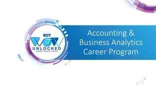 Accounting &
Business Analytics
Career Program
1
 