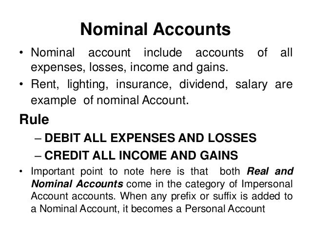 What are the various examples of nominal real and personal accounts?