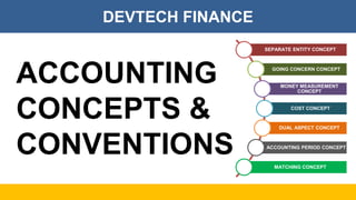 Accounting Concepts & Conventions | PPTX
