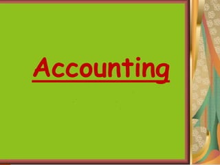 Accounting
 