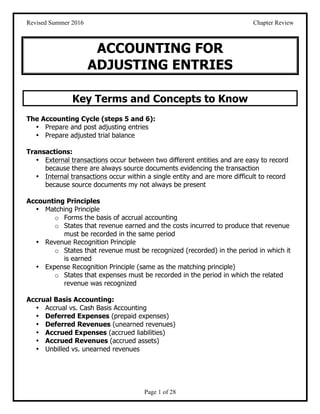 Revised Summer 2016 Chapter Review
Page 1 of 28
ACCOUNTING FOR
ADJUSTING ENTRIES
Key Terms and Concepts to Know
The Accoun...