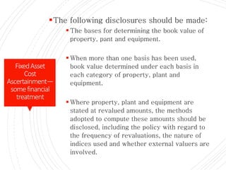 ACCOUNTING FOR FIXED ASSETS -COST, ACCUMULATION.ppt