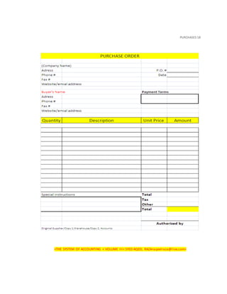 PURCHASES 18
<THE SYSTEM OF ACCOUNTING < VOLUME III< SYED AQEEL RAZA<aqeelraza@live.com>
 