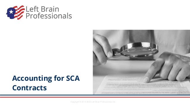 Copyright © 2014-2022 Left Brain Professionals Inc.
Accounting for SCA
Contracts
 