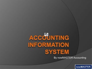 Accounting information system By nowMASTER Accounting 