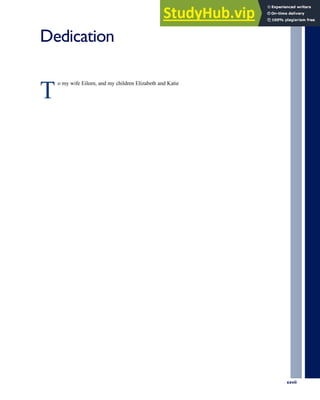 Dedication
T
o my wife Eileen, and my children Elizabeth and Katie
xxvii
 