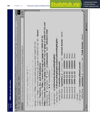 F
I
G
U
R
E
8-11
XBRL
I
NSTANCE
D
OCUMENT
360 P A R T I I Transaction Cycles and Business Processes
 