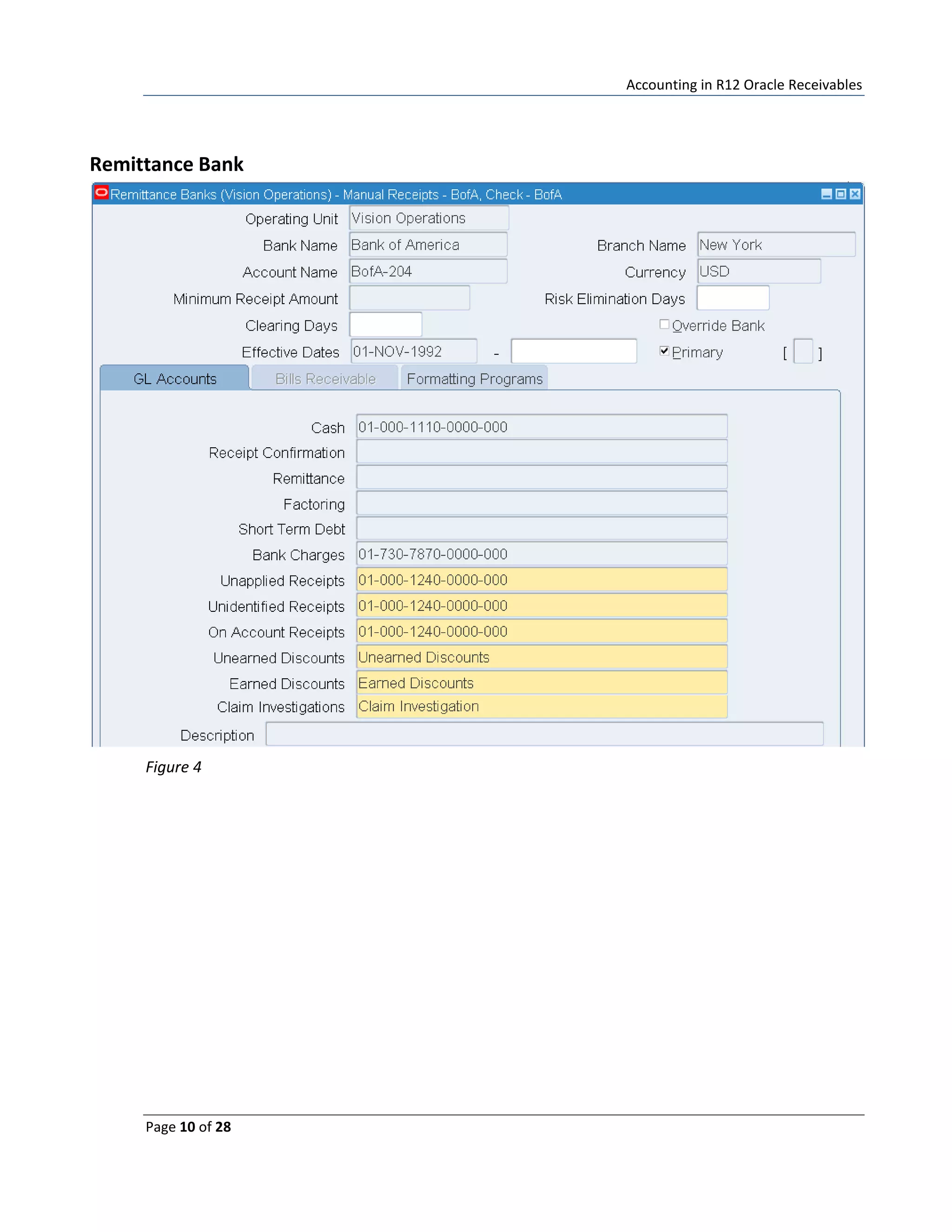 Accounting in R12 Oracle Receivables
Page 10 of 28
Remittance Bank
Figure 4
 