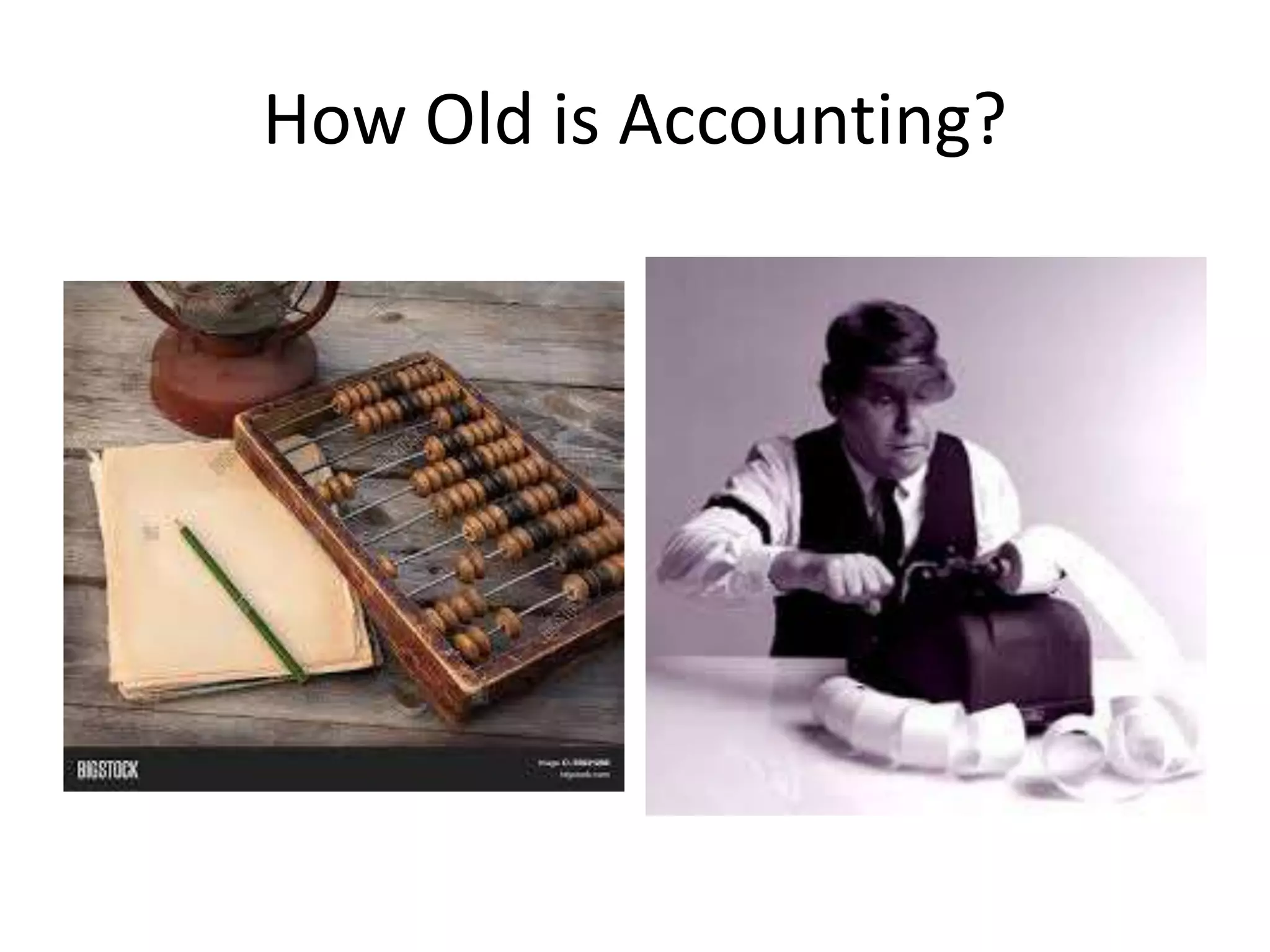 How Old is Accounting?
 