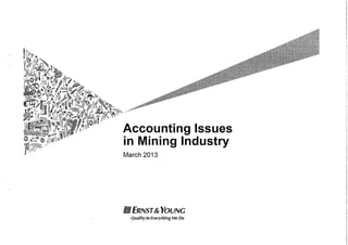 Accounting issues in mining industries ey