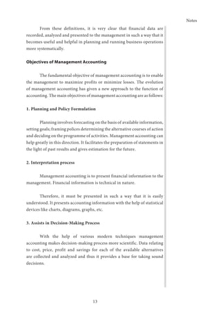 Notes
14
4. Controlling
Management accounting is a useful tool for managerial control.
Management accounting tools like st...