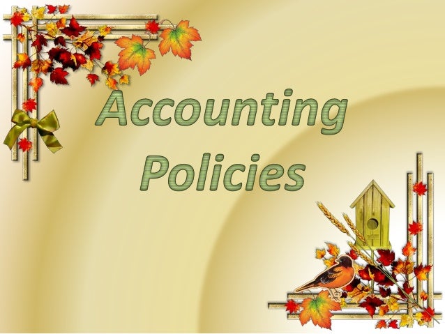 analysis of the accounting policies of Overview ias 8 accounting policies, changes in accounting estimates and errors is applied in selecting and applying accounting policies, accounting for changes in. analysis of the accounting policies of Overview ias 8 accounting policies, changes in accounting estimates and errors is applied in selecting and applying accounting policies, accounting for changes in.