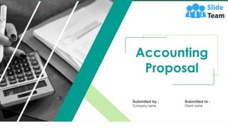 z
z
Accounting
Proposal
Submitted by :
Company name
Submitted to :
Client name
 