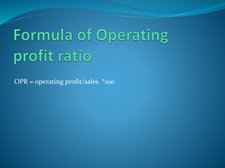 OPR = operating profit/sales *100