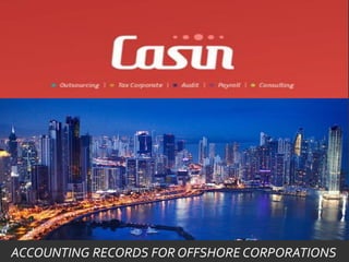 PANAMÁ
ACCOUNTING RECORDS FOR OFFSHORE CORPORATIONS
 