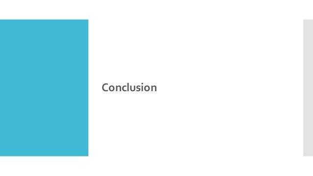 Conclusion
 