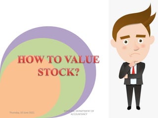 Thursday, 10 June 2021
NIDHI RAI, DEPARTMENT OF
ACCOUNTANCY
 