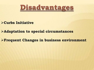 Curbs Initiative
Adaptation to special circumstances
Frequent Changes in business environment
 