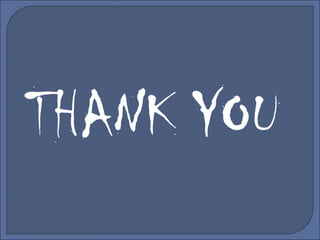 THANK YOU
 