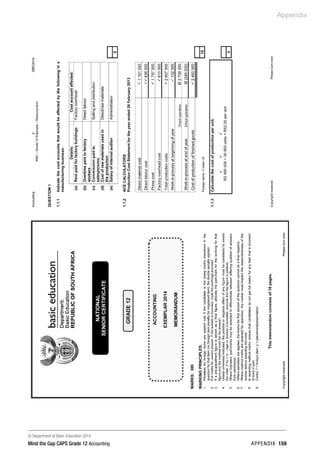 © Department of Basic Education 2014
Mind the Gap CAPS Grade 12 Accounting appendix 159
Appendix
 