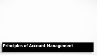 Principles of Account Management
 