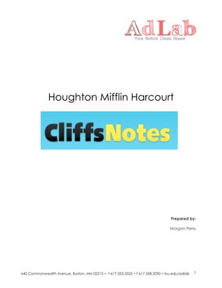 1
Houghton Mifflin Harcourt
Prepared by:
Morgan Perry
 
