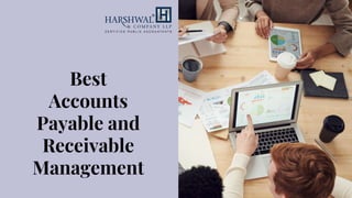 Best
Accounts
Payable and
Receivable
Management
 