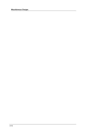 Miscellaneous Charges




3-12
 