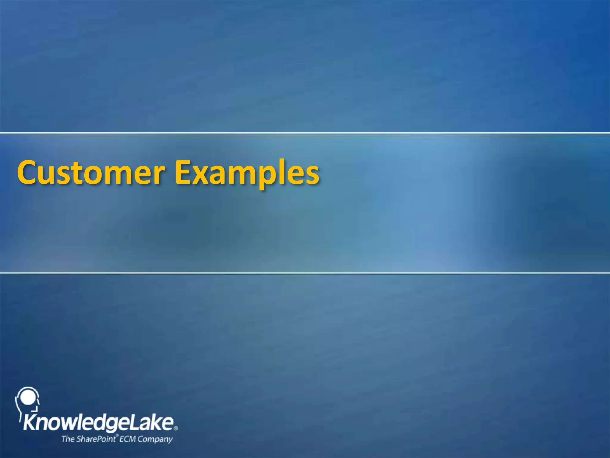 Customer Examples