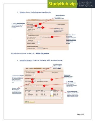Page | 10
2. Shipping: Enter the Following showed details:
Press Enter and come to next tab…. Billing Documents.
3. Billing Documents: Enter the following fields, as shown below:
 