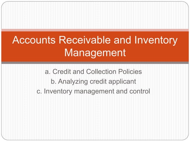 Accounts receivable and inventory management | PPTX | Business ...
