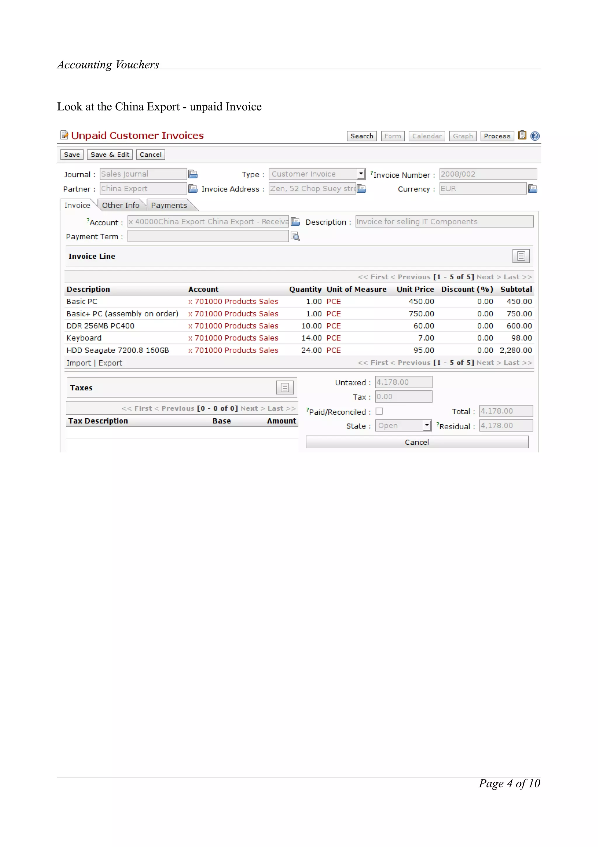 Accounting Vouchers


Look at the China Export - unpaid Invoice




                                            Page 4 of 10
 
