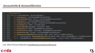 AccountInfo & AccountService
Link: <Path of Account Repository>/workflows/services/AccountService.kt
 