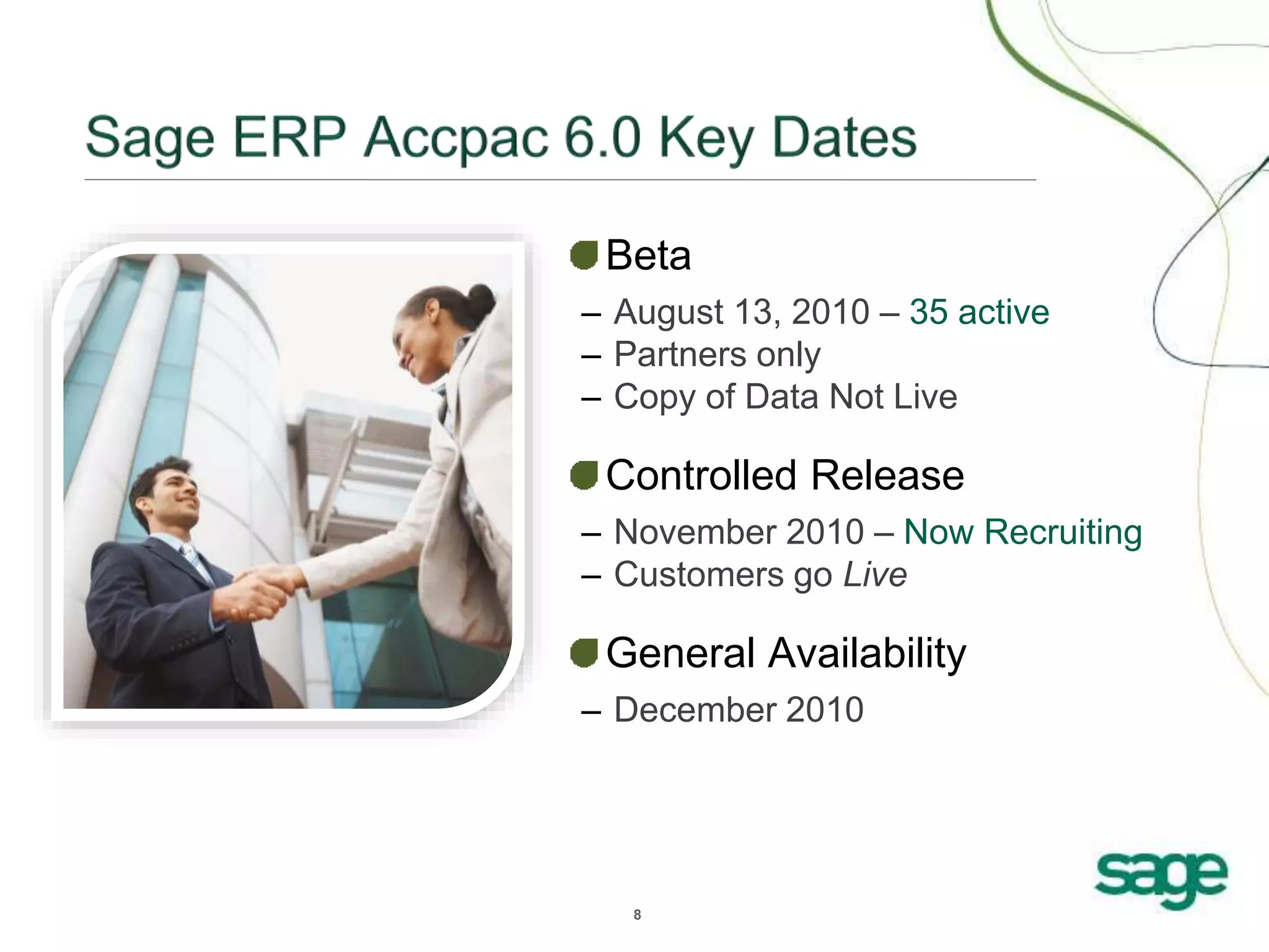 8
Beta
– August 13, 2010 – 35 active
– Partners only
– Copy of Data Not Live
Controlled Release
– November 2010 – Now Recruiting
– Customers go Live
General Availability
– December 2010