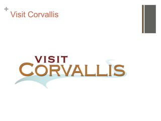 +
    Visit Corvallis
 