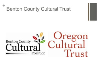 +
    Benton County Cultural Trust
 