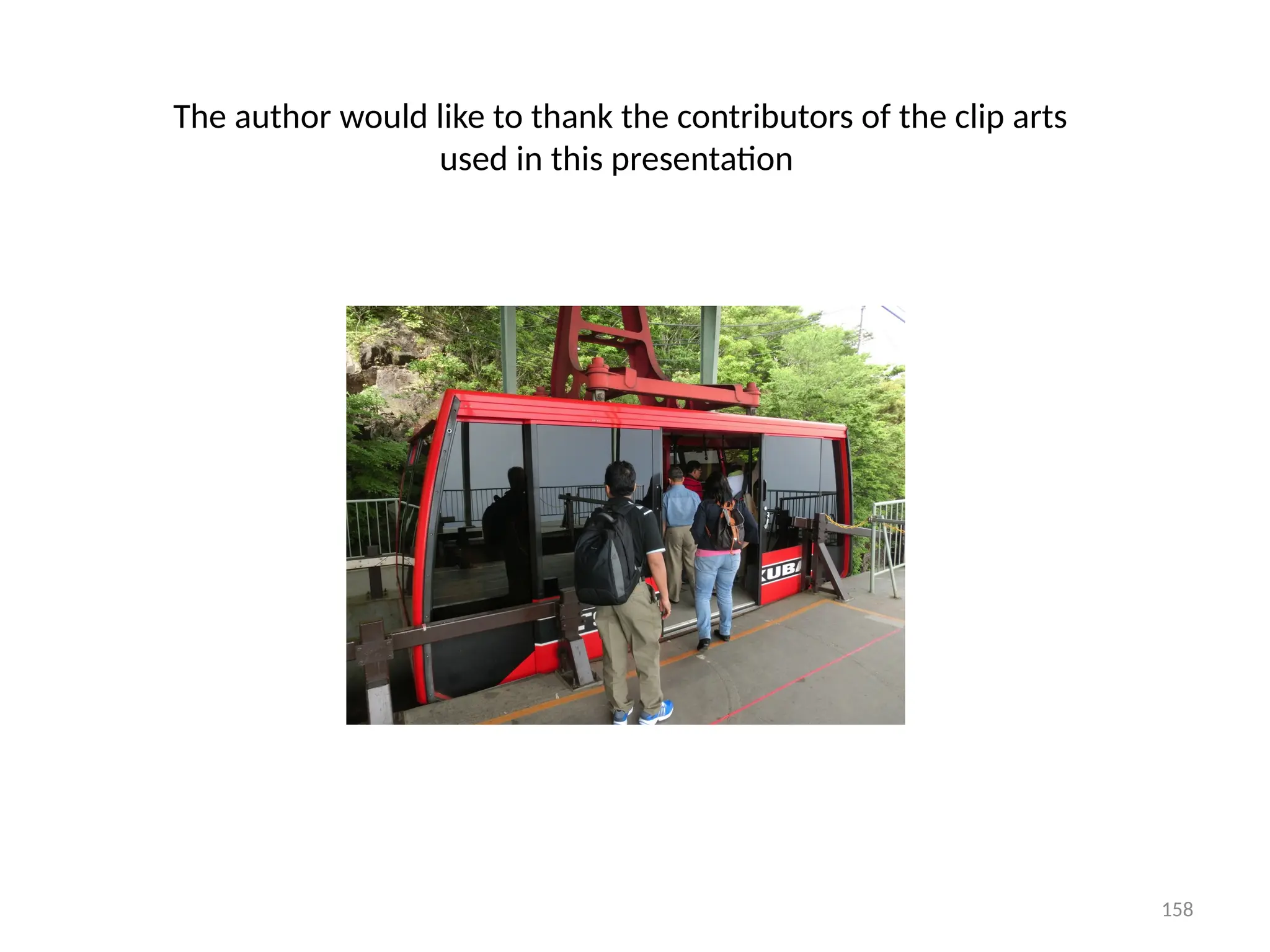The author would like to thank the contributors of the clip arts
used in this presentation
158
 