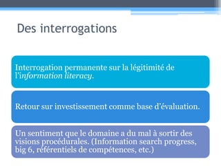 Des interrogations