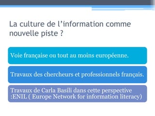 La culture de l’information comme nouvelle piste ?